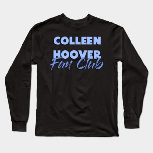 Colleen Hoover fan club light sky baby blue pastel Long Sleeve T-Shirt